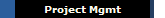 Project Mgmt
